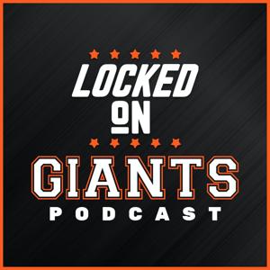 Locked On Giants – Daily Podcast On The San Francisco Giants by Locked on Podcast Network, Ben Kaspick