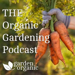 The Organic Gardening Podcast by Garden Organic