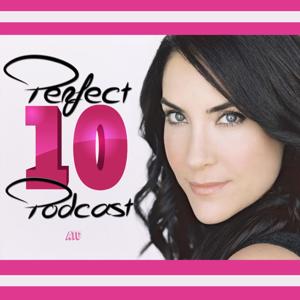 The Perfect 10 Podcast w/Lahna Turner