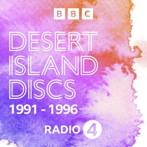 Desert Island Discs: Archive 1991-1996 by BBC Radio 4