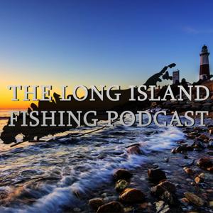 Long Island Fishing Podcast