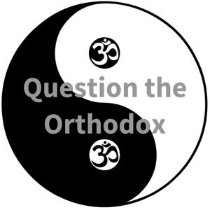 Question the Orthodox by Trey Carland