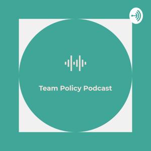 Team Policy Podcast