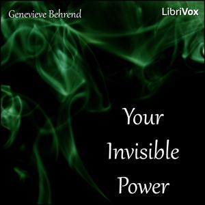 Your Invisible Power by Genevieve Behrend (1881 - 1960)