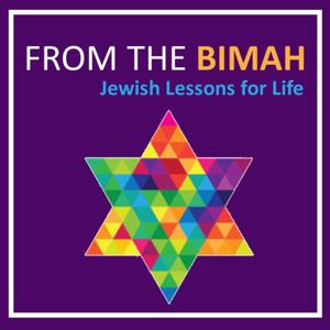 From the Bimah: Jewish Lessons for Life