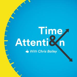 Time and Attention by Chris Bailey