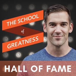 The School of Greatness Hall of Fame by Lewis Howes