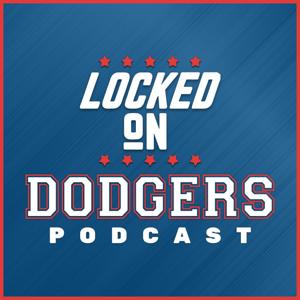 Locked On Dodgers – Daily Podcast On The Los Angeles Dodgers by Locked On Podcast Network, Vince Samperio, Jeff Snider