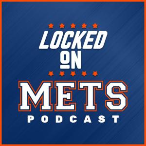 Locked On Mets - Daily Podcast On The New York Mets by Locked On Podcast Network, Ryan Finkelstein