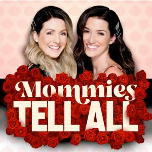 Mommies Tell All by Cumulus Podcast Network