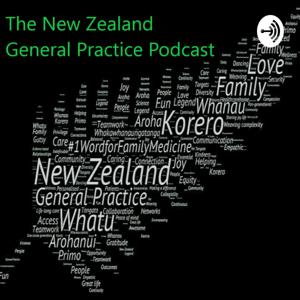 The New Zealand General Practice Podcast by Dr Jo Scott-Jones