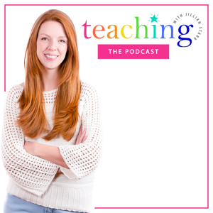 Teaching With Jillian Starr Podcast