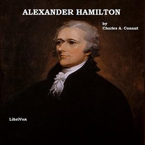 Alexander Hamilton by Charles A. Conant (1861 - 1915)