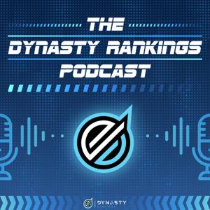 The Dynasty Rankings Podcast