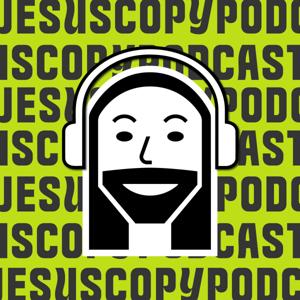 JesusCopy Podcast by Jesuscopy