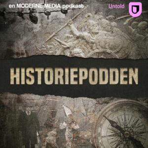 Historiepodden by Moderne Media og Untold