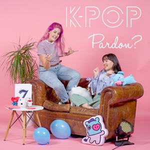 K-Pop Pardon? by Lisa-Sophie & Parnian