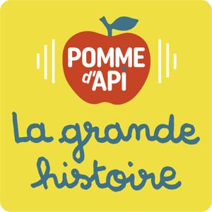 La grande histoire de Pomme d'Api by La grande histoire de Pomme d'Api