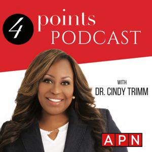 4 Points Podcast with Dr. Cindy Trimm by Awakening Podcast Network