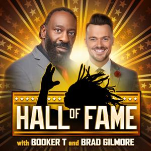 Hall of Fame with Booker T & Brad Gilmore by Podcast Heat | Cumulus Podcast Network