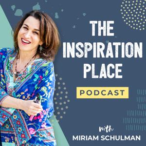 The Inspiration Place by Artist Miriam Schulman