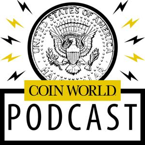 Coin World Podcast by Coin World
