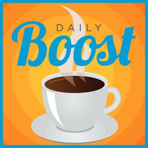Daily Boost | Daily Coaching and Motivation by scott smith