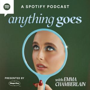 Anything Goes with Emma Chamberlain by Emma Chamberlain and Ramble
