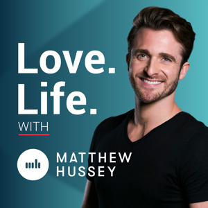Love Life with Matthew Hussey by Matthew Hussey