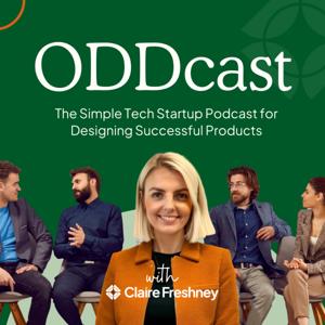 ODDcast: The Simple Tech Startup Podcast for Designing Successful Products