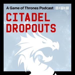Citadel Dropouts: a Game of Thrones Podcast