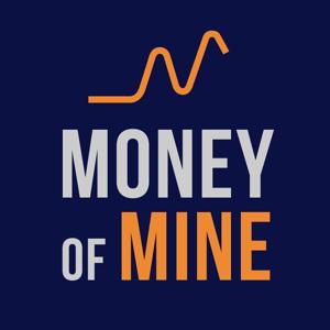 Money of Mine by Mineral Media