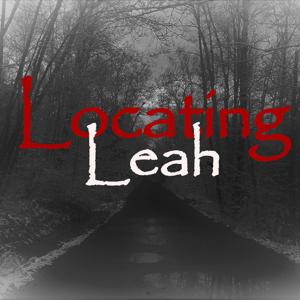 Locating Leah by The Locating Leah Podcast