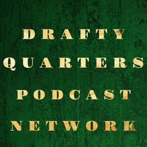 Drafty Quarters Podcast Network by Drafty Quarters Productions