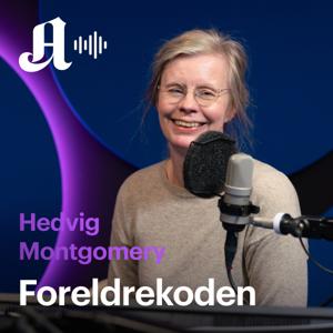 Foreldrekoden - med Hedvig Montgomery by Aftenposten