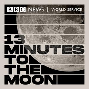 13 Minutes to the Moon by BBC World Service