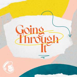 Going Through It by Mailchimp