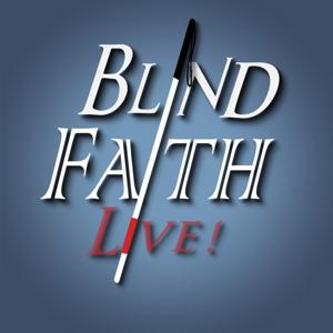 BLIND FAITH LIVE!    Real People. Real Miracles.