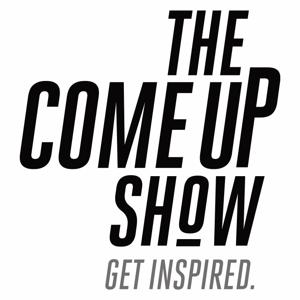 The Come Up Show by The Come Up Show