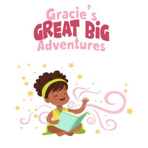 Gracie's Great Big Adventures