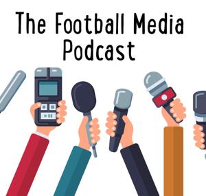 The Football Media Podcast