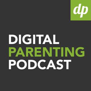 The Digital Parenting Podcast