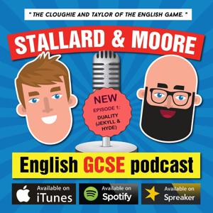 Stallard & Moore - English GCSE podcast by Rob Moore