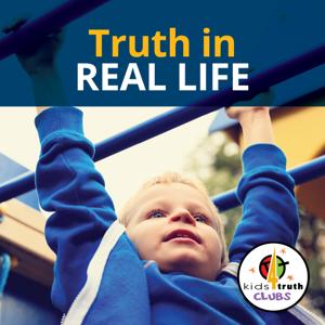 Kids4Truth Clubs "Truth In Real Life Moments"