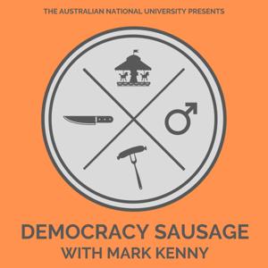 Democracy Sausage with Mark Kenny by The Australian National University