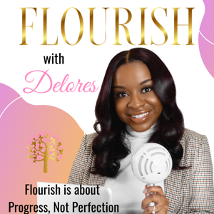 Flourish with Delores