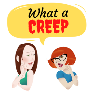 What a Creep by Margo Donohue