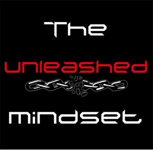 The Unleashed Mindset