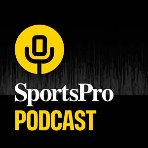 SportsPro Podcast by SportsPro