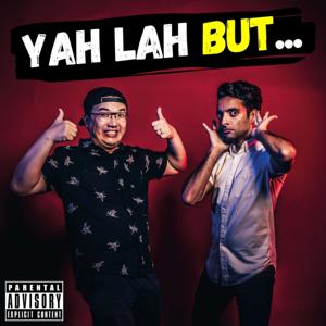 Yah Lah BUT... by Ministry of Funny